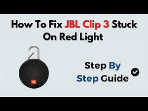 How to Fix JBL Clip 3 Stuck on Red Light – Battery or Firmware Reset Fix