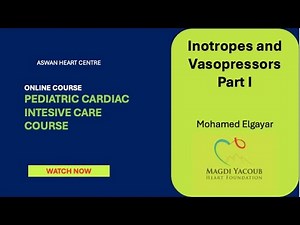 Inotropes and Vasopressors part 1, Mohamed Elgayar