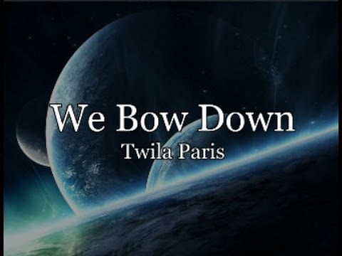 We Bow Down with Lyrics
