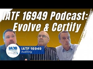The IATF 16949 Podcast - Episode 17: The Journey