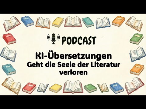 KI-Übersetzungen - Geht die Seele der Literatur verloren