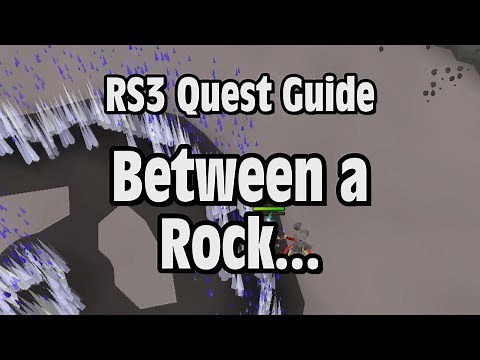 RS3: Between a Rock… Quest Guide - RuneScape