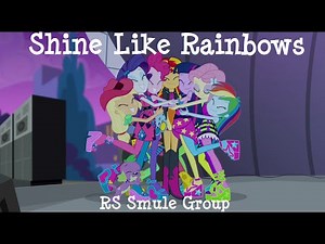 Shine Like Rainbows (#RS Smule Group Cover)
