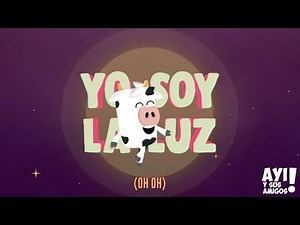 YO SOY LA LUZ - AYI Y SUS AMIGOS