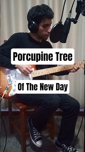 Porcupine Tree - Of The New Day (Guitar and Vocals by Alexandre Sales)