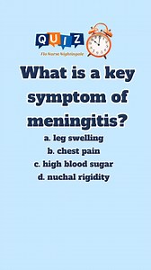 What is a key symptom of meningitis? a. leg swelling b. chest pain c. high blood sugar d. nuchal rigidity #flonursenightingale #rn #nurse #fyp #foryourpage #nurses #nursingstudent #flonursenightingale #nurses #learningisfun #nursetobe #nclexrn #quiz The correct answer: d. nuchal rigidity (stiff neck) along with fever and headache, is a classic sign of meningitis, especially in critical care. | Flo Nurse Nightingale
