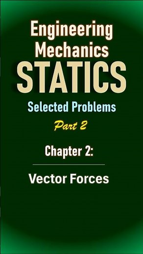 STATICS - Vector Forces 2 (Hibbeler) - Selected Problems #shorts #engineeringmechanics