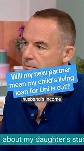 Will my new partner mean my child's living loan for Uni is cut?