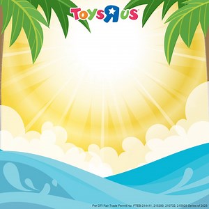 274 reactions · 5 comments |  Summer Fun Starts Early at Toys"R"Us!...