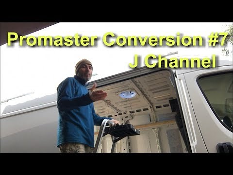 Promaster Conversion #7: J channel / Drip rail