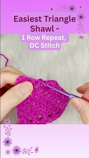 😻Super Easy Triangle Shawl, Beginner-Friendly, 1 Row Repeat, DC Stitch