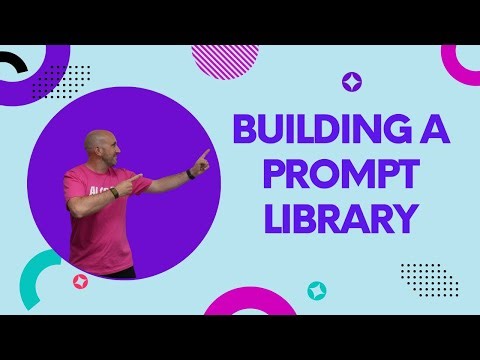 Building A Prompt Library