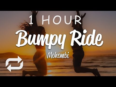 [1 HOUR 🕐 ] Mohombi - Bumpy Ride (Lyrics)