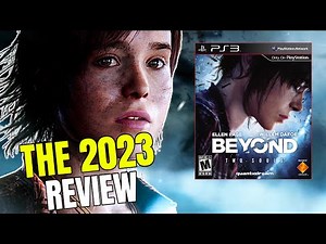 Beyond Two Souls | The 2023 Review