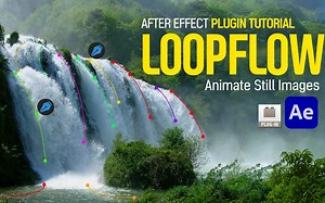 After Effects 插件教程 (loopFlow) 2D图像动画 l loopFlow_哔哩哔哩_bilibili