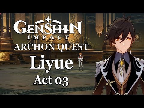 Genshin Impact Archon Quest Liyue Act 03 A New Star Approaches