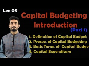 Lec-5 Capital Budgeting introduction part 01 | Financial Management |