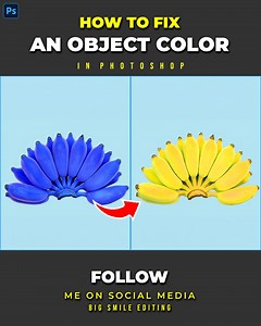 🍌How to fix the banana color in adobe photoshop #bigsmileediting | Big Smile Editing