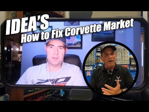 HOW TO FIX THE NEW & USED CORVETTE MARKET ~ OUR IDEA'S