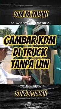 GARA GARA PASANG GAMBAR KDM DI TRUCK TANPA IJIN I SOPIR MERANA UANG DAN SIM DITAHAN #kdm
