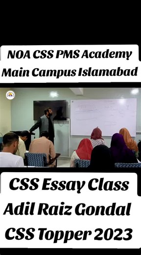 CSS Essay Writing Class by Adil Raiz Gondal at NOA CSS PMS Academy