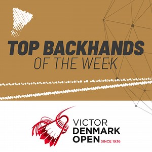 5️⃣ amazing backhands at the VICTOR Denmark Open 2021 👀. #BWFWorldTour #DenmarkOpen2021 #RaiseARacket 🏸 | BWF — Badminton World Federation