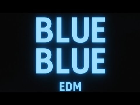 ShadesInfinite – BLUE BLUE (EDM Version)