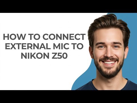 How to Connect External Mic to Nikon Z50 - GUIDE!