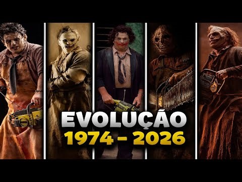 A EVOLUÇÃO COMPLETA DE LEATHERFACE (1974–2026) | Do Homem ao Monstro
