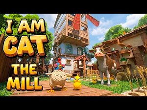 I Am Cat | The Mill | Full Game Level Walkthrough | No Commentary