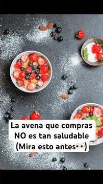 Si consumes avena necesitas saber esto