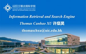 信息获取与搜索引擎 2022 4-1 许粲昊 Information Retrieval Search Engine by Thomas Canhao Xu