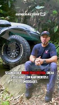 🧭 Viagem de Aventura com Carro | Dicas General Tire com Celso Cavallini
