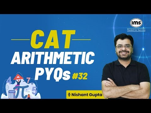 Arithmetic CAT PYQs | CAT Arithmetic Previous Year Questions | CAT 2025 Preparation | Nishant Gupts