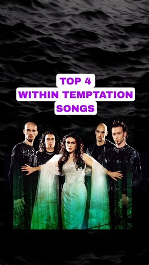 TOP 4 BEST WITHIN TEMPTATION SONGS 🔥🎸