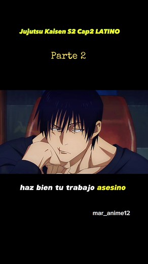 PARTE 2@mar_anime | Jujutsu Kaisen S2 Cap2 LATINO #jujutsukaisen #jujustukaisenanime #anime #animeedit #animeshonen