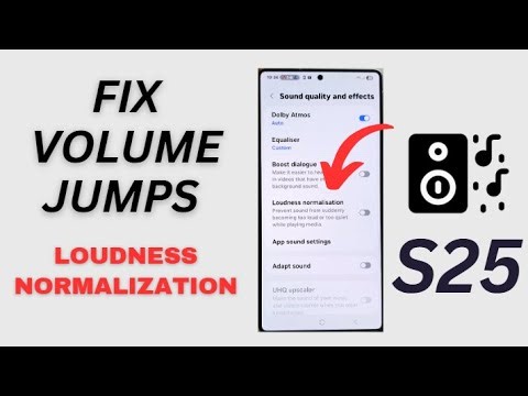 🔊 Galaxy S25/S25+/Ultra: Turn Loudness Normalization On or Off for Balanced Sound!