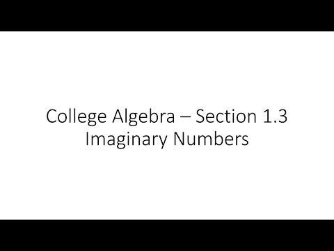 College Algebra - Imaginary Numbers