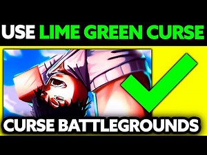 How To Use Lime Green Curse Battlegrounds 2025? - ALL You Need to Know