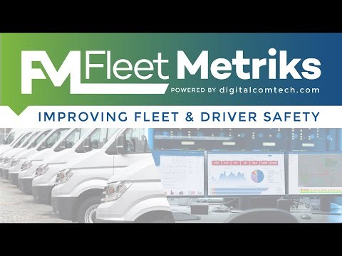 FleetMetriks - powered by DCT: Improving Fleet & Driver Safety