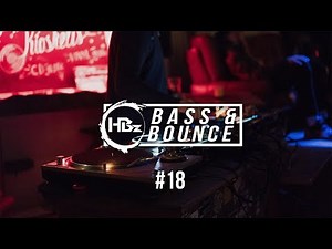 HBz - Bass & Bounce Mix #18