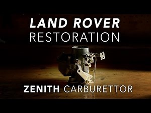 Land Rover Restoration Part 6 - Zenith 36 1V Carburettor