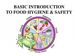 BASIC INTRODUCTION TO FOOD HYGIENE &amp; SAFETY - SlideServe
