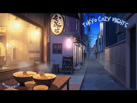 Cozy Night Lofi - Tokyo ☁️ Late Night Ramen | Beats to Study & Relax to 🍜