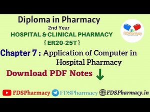 CH : 7 Application of Computers in Hospital Pharmacy Practice Hospital and Clinical PharmacyD.Pharma