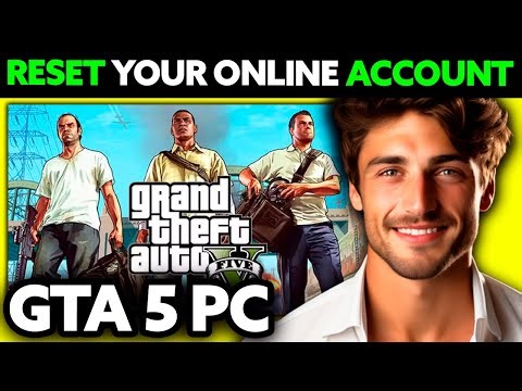 How To Reset Your GTA 5 Online Account PC (2025) - Step by Step