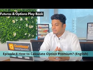 How to Calculate Option Premium or Option Price? | Episode #8 Futures & #Options Play Book (English)