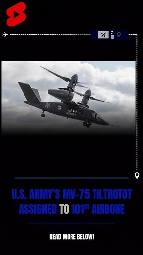U.S. Army’s MV-75 Tiltrotor Assigned to 101st Airborne