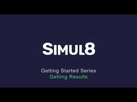Getting Results | SIMUL8 Getting Started Series