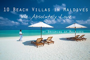 10 Beach Villas in Maldives We Love | Best Of
